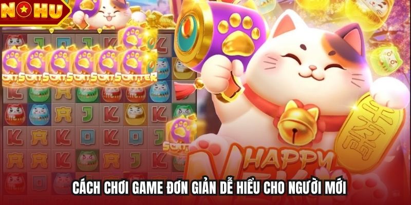 Cách chơi game đơn giản dễ hiểu cho người mới