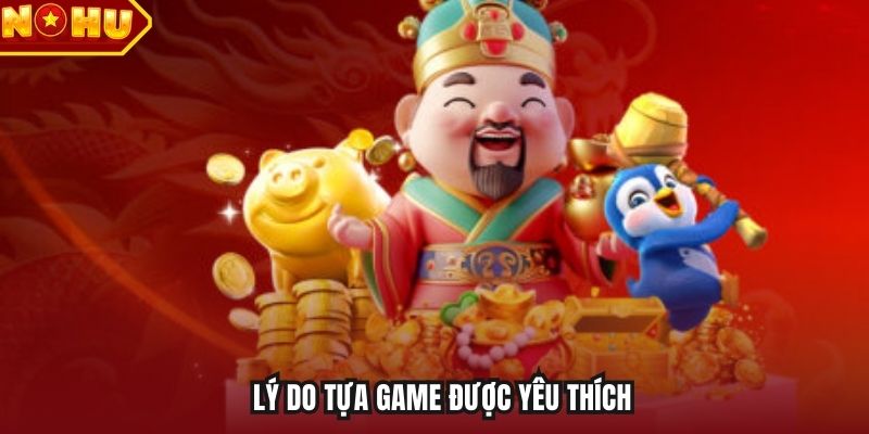 Lý do tựa game được yêu thích