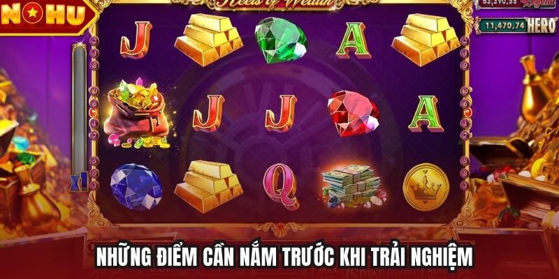 Những điểm cần nắm trước khi trải nghiệm