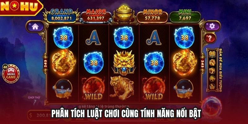 Phân tích luật chơi cùng tính năng nổi bật